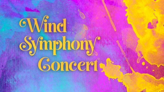 Decorative image for the Windy Symphony Concert. A vibrant purple, blue, and yellow background with the words "Wind Symphony Concert."