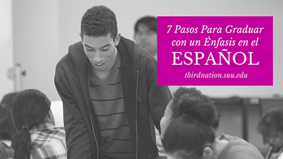 7 pasos para graduar con un enfasis en el español