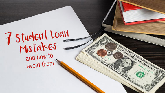 flyer saying "7 student loan mistakes and how to avoid them"
