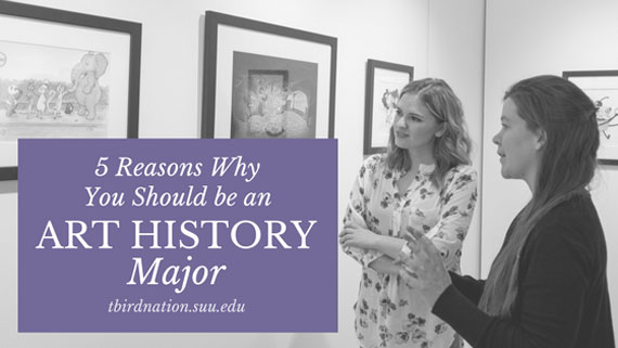 5 reasons why you should be an art history major