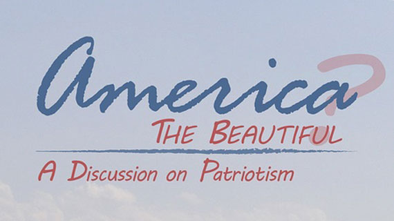 america the beautiful. a discussion on patriotism 