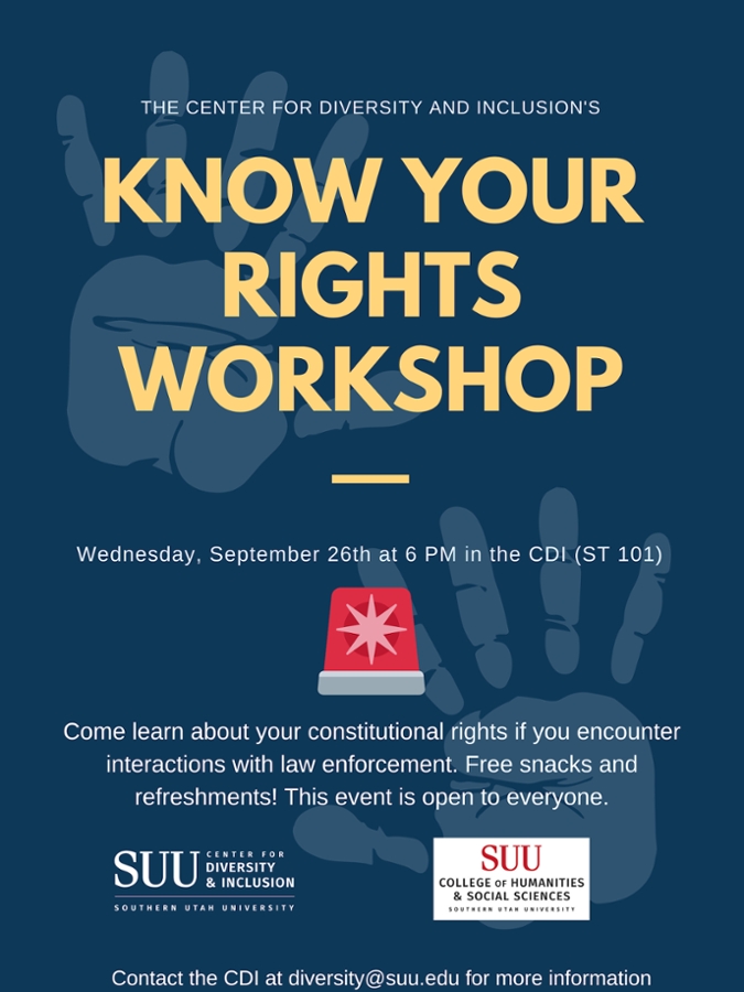 CDI's Know Your Rights Workshop. Come learn about your constitutional rights in you encounter interactions with law enforcement. Free snacks and refreshments. This event is open to everyone. Sept 26.