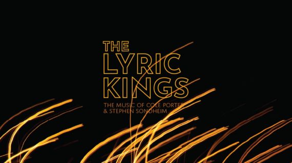The Lyric Kings: The Music of Cole Porter & Stephen Sondheim. The background is black with sparkler flares that look like a crown.