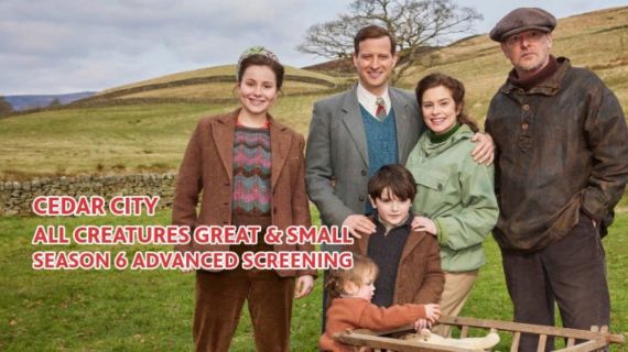 Cedar City All Creatures Great & Small Season 6 Advanced Screening.
