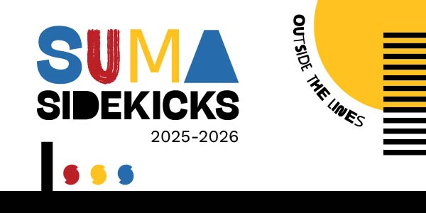 SUMA Sidekicks 2025-2026: Outside the Lines 