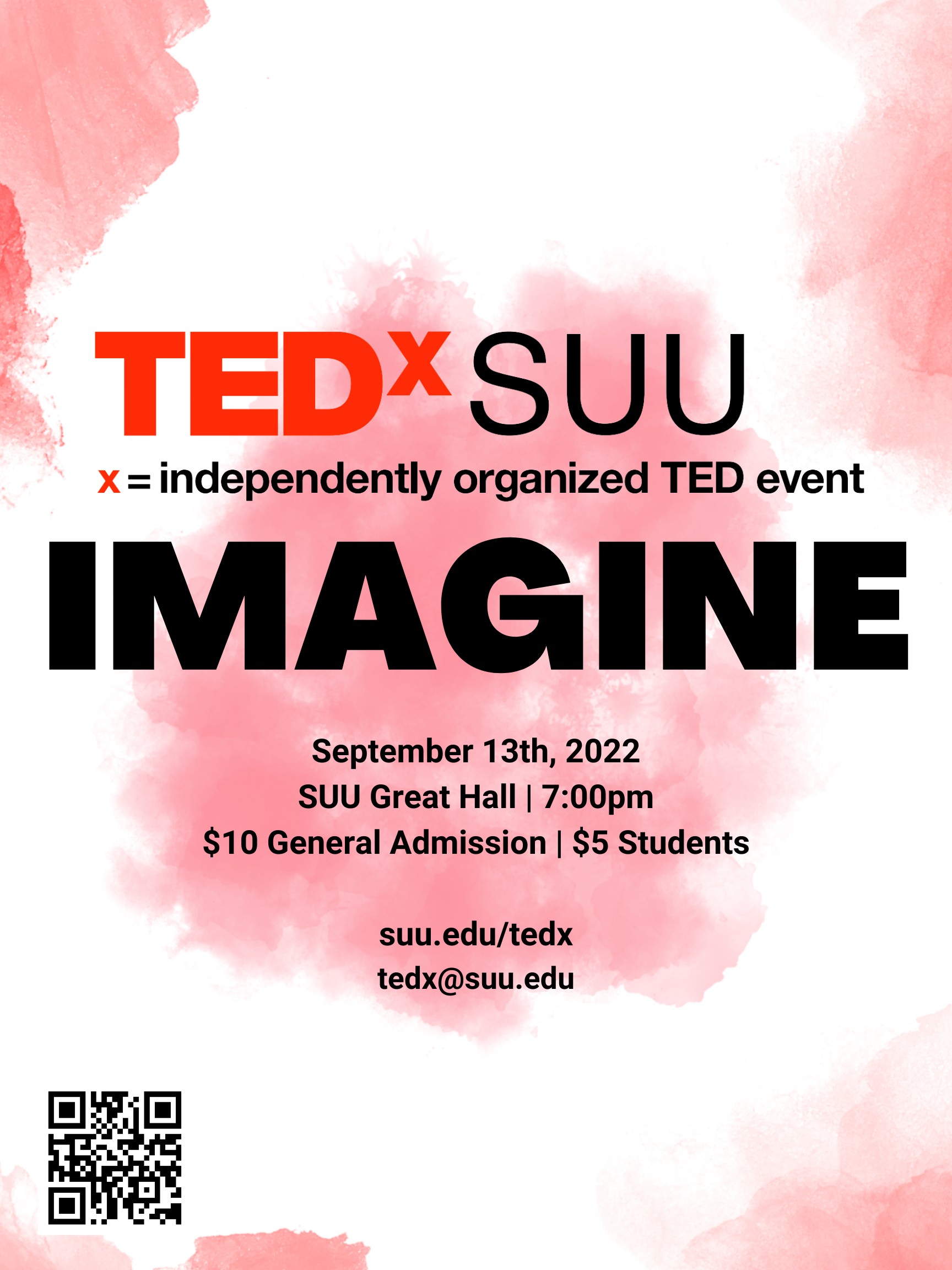 TedxSUU 2022 Poster Imagine September 13th, 2022 SUU Great Hall 7:00PM $10 General Admission $5 Students suu.edu/tedx